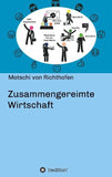 Zusammengereimte Wirtschaft