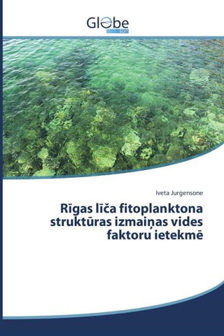 R¿gas l¿¿a fitoplanktona strukt¿ras izmai¿as vides faktoru ietekm¿