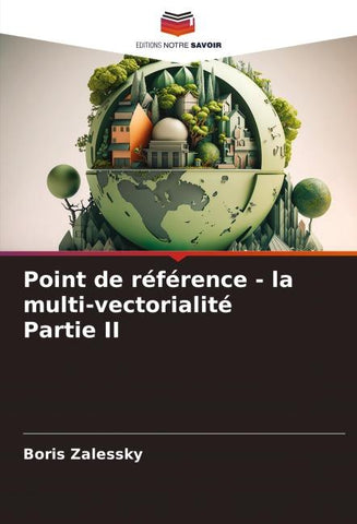 Point de référence - la multi-vectorialité Partie II