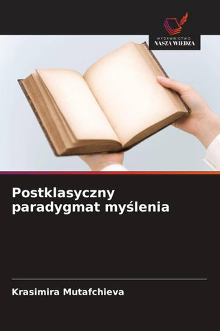 Postklasyczny paradygmat my¿lenia