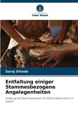 Entfaltung einiger Stammesbezogene Angelegenheiten