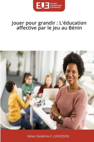 Jouer pour grandir : L'éducation affective par le jeu au Bénin