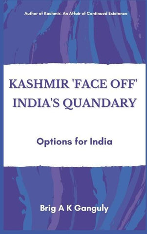 Kashmir "Face-Off" India's Quandary