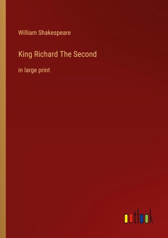 King Richard The Second