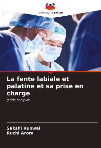 La fente labiale et palatine et sa prise en charge