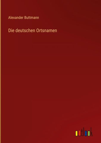 Die deutschen Ortsnamen
