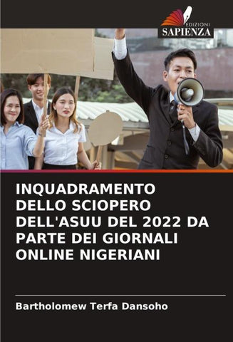 INQUADRAMENTO DELLO SCIOPERO DELL'ASUU DEL 2022 DA PARTE DEI GIORNALI ONLINE NIGERIANI