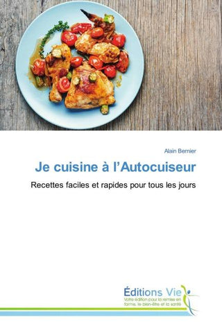 Je cuisine à l'Autocuiseur