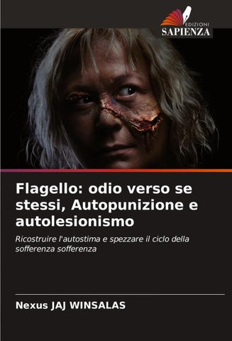 Flagello: odio verso se stessi, Autopunizione e autolesionismo