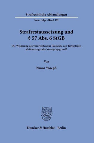 Strafrestaussetzung und § 57 Abs. 6 StGB