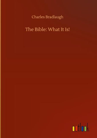 The Bible: What It Is!