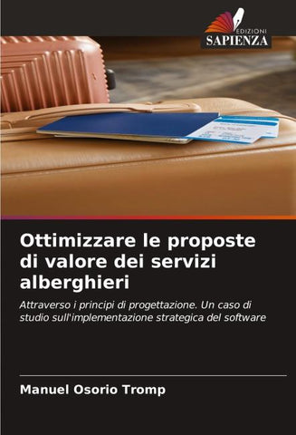 Ottimizzare le proposte di valore dei servizi alberghieri