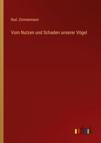 Vom Nutzen und Schaden unserer Vögel