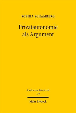 Privatautonomie als Argument
