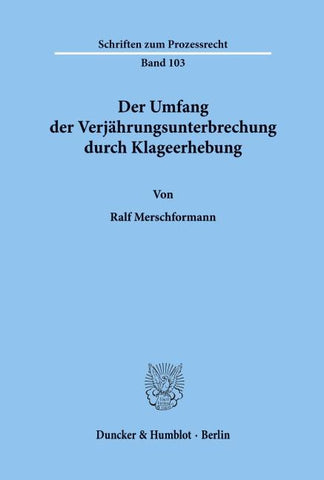 Der Umfang der Verjährungsunterbrechung durch Klageerhebung.