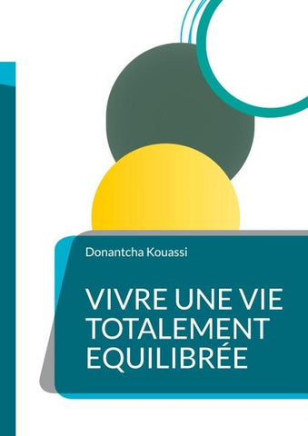 Vivre une Vie Totalement Equilibrée