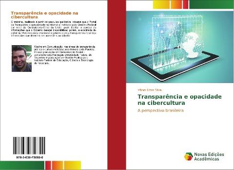 Transparência e opacidade na cibercultura