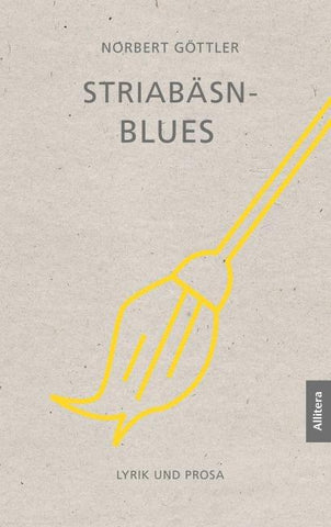 Striabäsn-Blues. Lyrik und Prosa