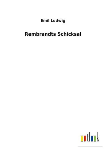 Rembrandts Schicksal