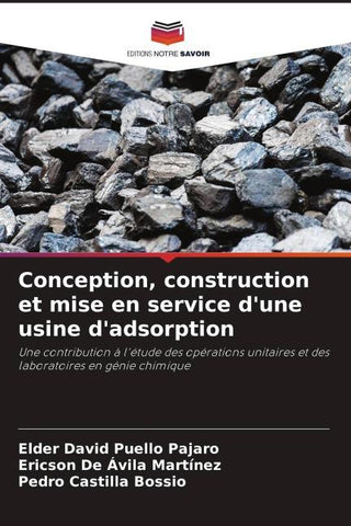 Conception, construction et mise en service d'une usine d'adsorption