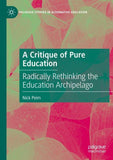 A Critique of Pure Education