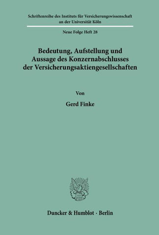 Bedeutung, Aufstellung und Aussage des Konzernabschlusses der Versicherungsaktiengesellschaften.