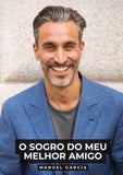 O Sogro do Meu Melhor Amigo
