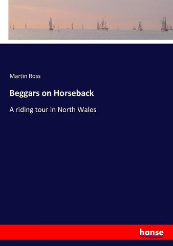 Beggars on Horseback