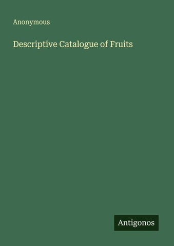 Descriptive Catalogue of Fruits