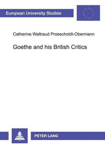 Goethe and his British Critics