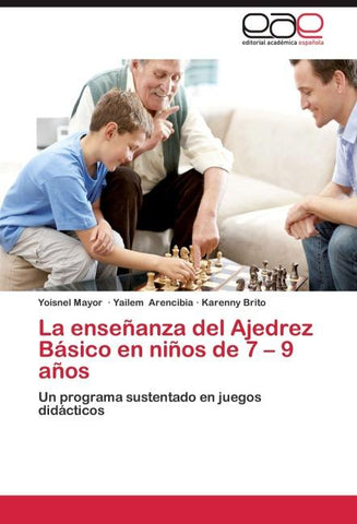 La enseñanza del Ajedrez Básico en niños de 7 - 9 años
