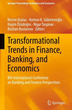 Transformational Trends in Finance, Banking, and Economics