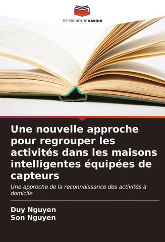 Une nouvelle approche pour regrouper les activités dans les maisons intelligentes équipées de capteurs