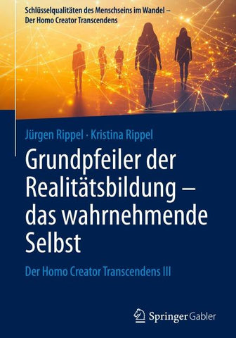 Grundpfeiler der Realitätsbildung – das wahrnehmende Selbst