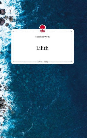 Lilith. Life is a Story - story.one