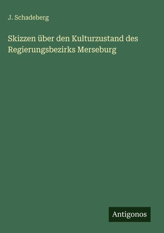 Skizzen über den Kulturzustand des Regierungsbezirks Merseburg