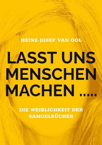 Lasst uns Menschen machen .....