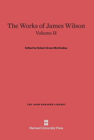 The Works of James Wilson, Volume II