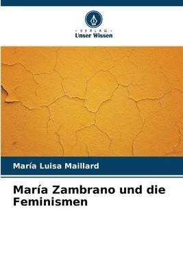 María Zambrano und die Feminismen