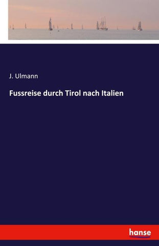 Fussreise durch Tirol nach Italien