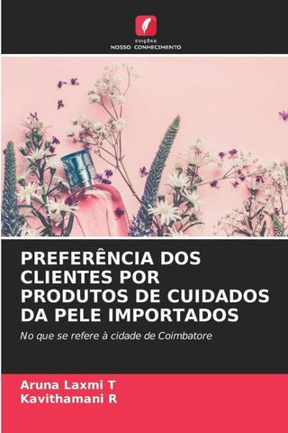 PREFERÊNCIA DOS CLIENTES POR PRODUTOS DE CUIDADOS DA PELE IMPORTADOS