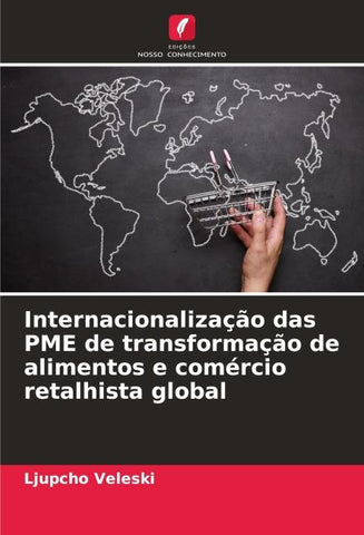 Internacionalização das PME de transformação de alimentos e comércio retalhista global