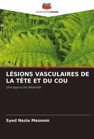 LÉSIONS VASCULAIRES DE LA TÊTE ET DU COU