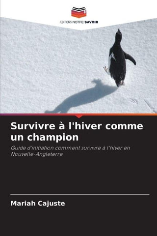 Survivre à l'hiver comme un champion