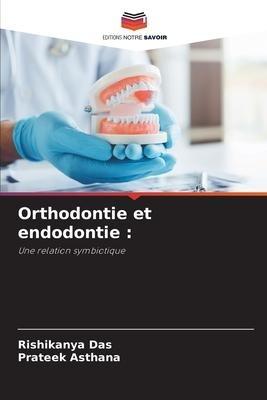 Orthodontie et endodontie :