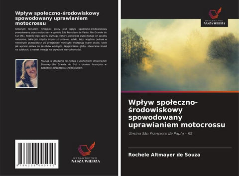 Wp¿yw spo¿eczno-¿rodowiskowy spowodowany uprawianiem motocrossu