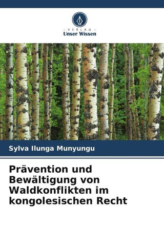 Prävention und Bewältigung von Waldkonflikten im kongolesischen Recht
