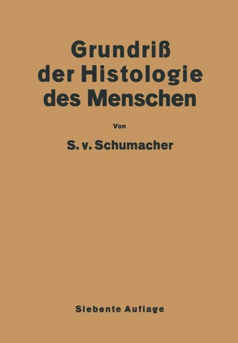 Grundriss der Histologie des Menschen