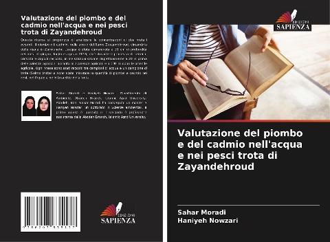 Valutazione del piombo e del cadmio nell'acqua e nei pesci trota di Zayandehroud