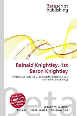 Rainald Knightley, 1st Baron Knightley
